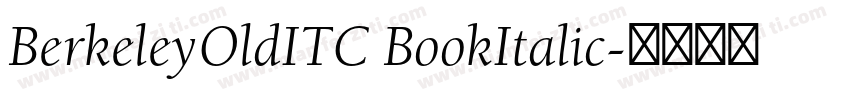 BerkeleyOldITC BookItalic字体转换